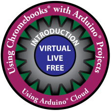 Workshop Virtual Arduino Cloud Web Editor for Chromebook Classrooms